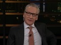 Bill Maher, Politics Should Be Like Movies, Stars Hate Each Other But Get Job Done